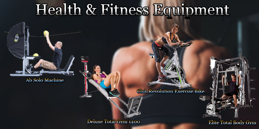 Health and Fitness Equipment